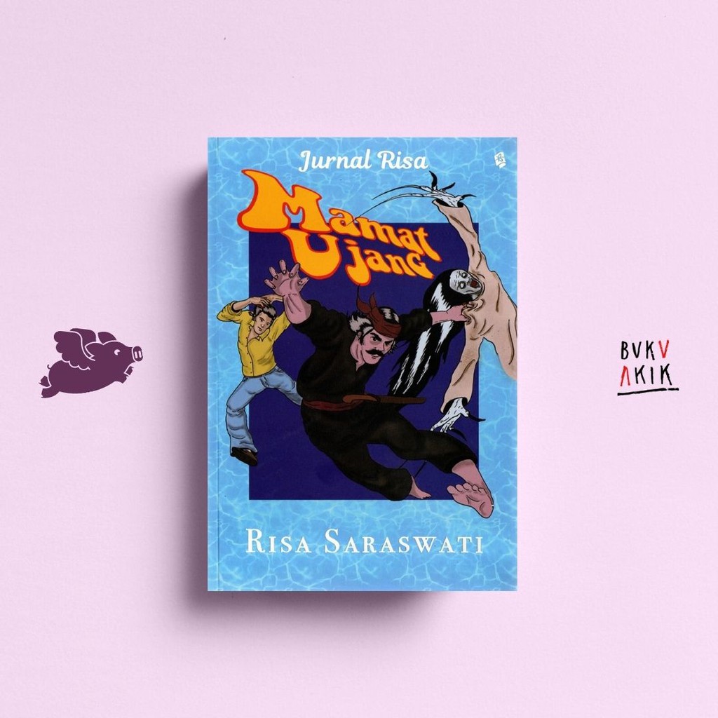 Jurnal Risa: Mamat Ujang -  Risa Sarawati
