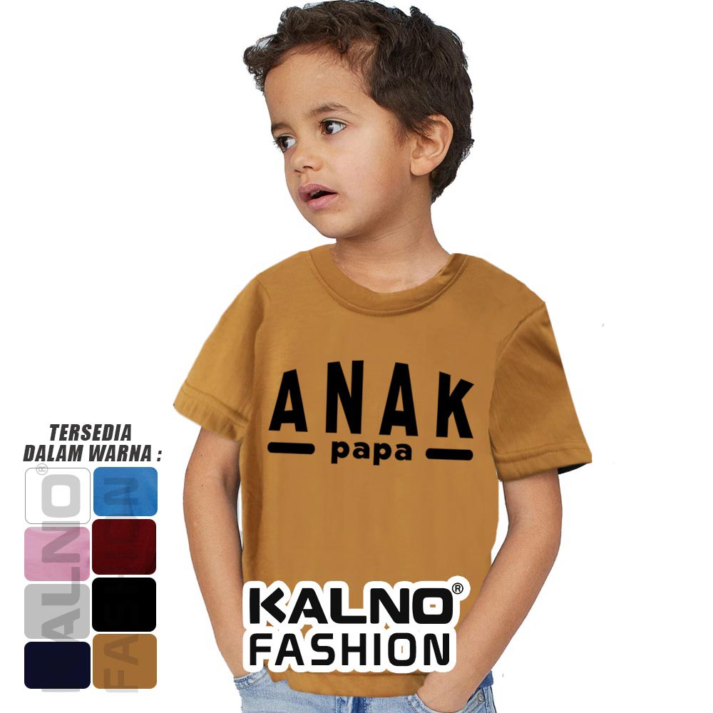 Baju Anak Print anak papa 052 - Anak cewek cowok Umur 1 -  7 Tahun Ukuran S M L XL