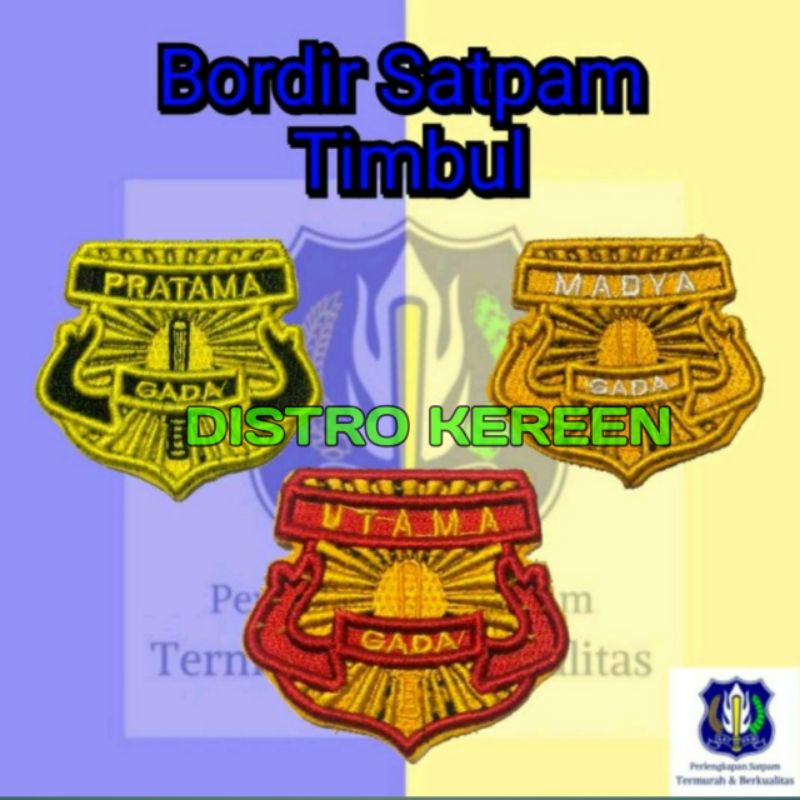 PATCH EMBLEM GADA MADYA SATPAM SECURITY TIMBUL BET BORDIR BADGE GADA