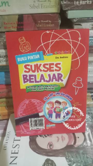 BUKU PINTAR SUKSES BELAJAR Intisari Mata Pelajaran Bagi Para Pelajar  PENULIS  DRS.BUDIONO-1