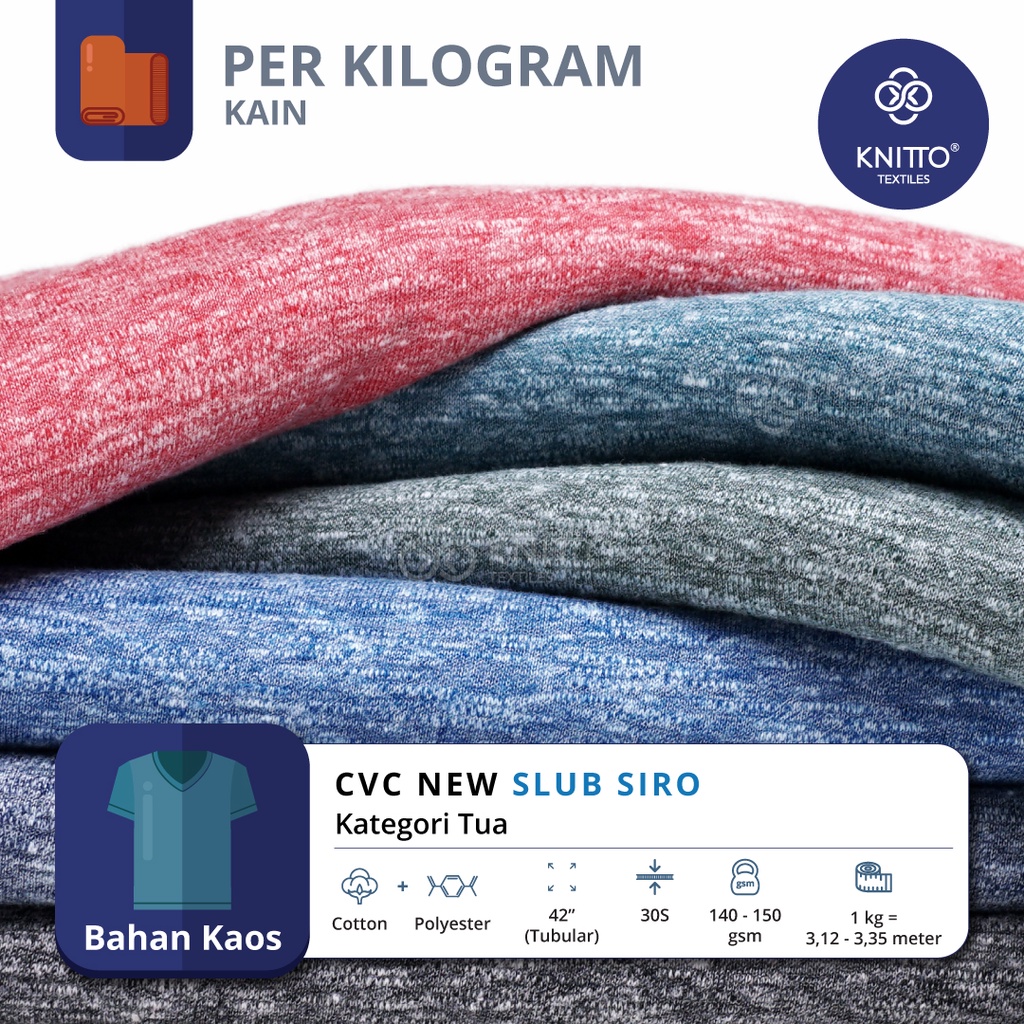 BAHAN KAOS KAIN CVC NEW SLUB SIRO 30S KATEGORI WARNA TUA