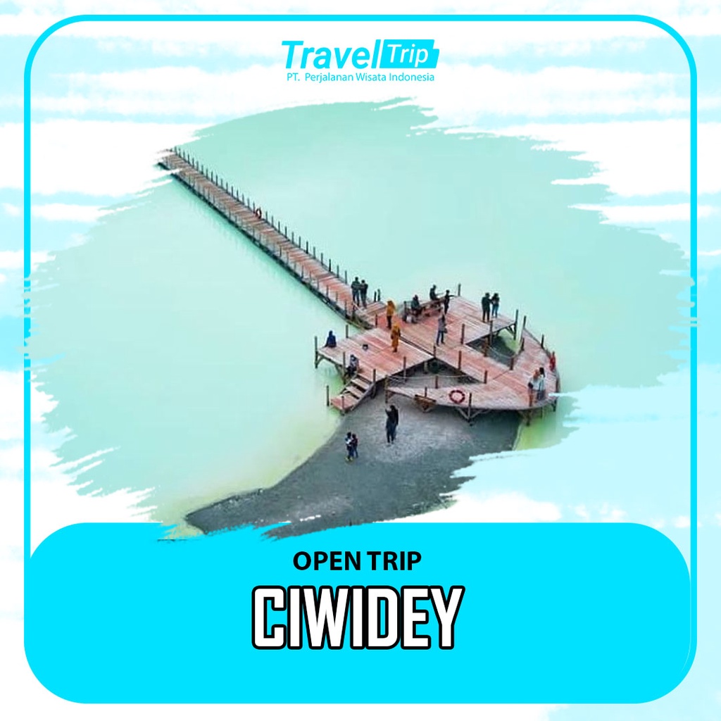 TRAVEL TRIP-OPEN TRIP-WISATA CIWIDEY