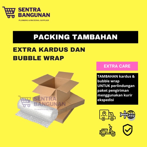 

Extra Kardus dan Bubble Wrap (untuk Packing Tambahan)