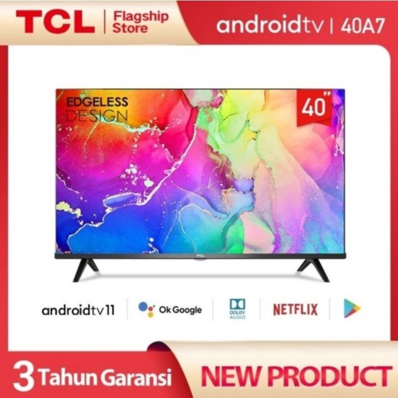TCL 40A7 PANEL A+ LED TV DIGITAL ANDROID 11 GARANSI RESMI PANEL 3 TAHUN SPEARTPAT 1 TAHUN