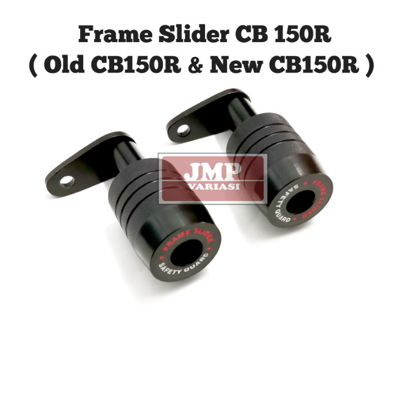 FRAME SLIDER OLD CB150R & NEW CB150R NEW MODEL