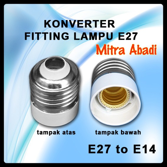 Konverter Lampu Fitting E27 to Fitting E14