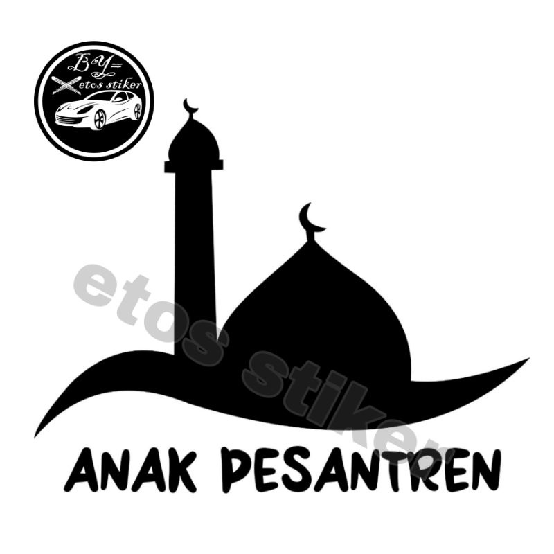 

Stiker ANAK PESANTREN Stiker Cutting custom tulisan stiker mobil stiker motor laptop