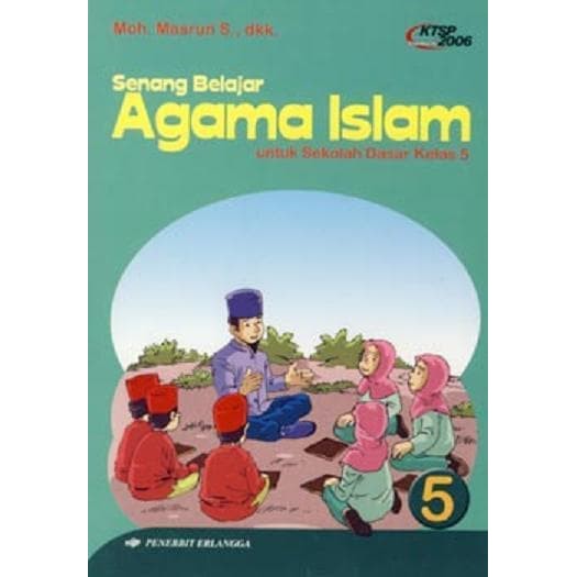 SENANG BELAJAR AGAMA ISLAM 5 UNTUK SD KELAS V ( KTSP 2006 )