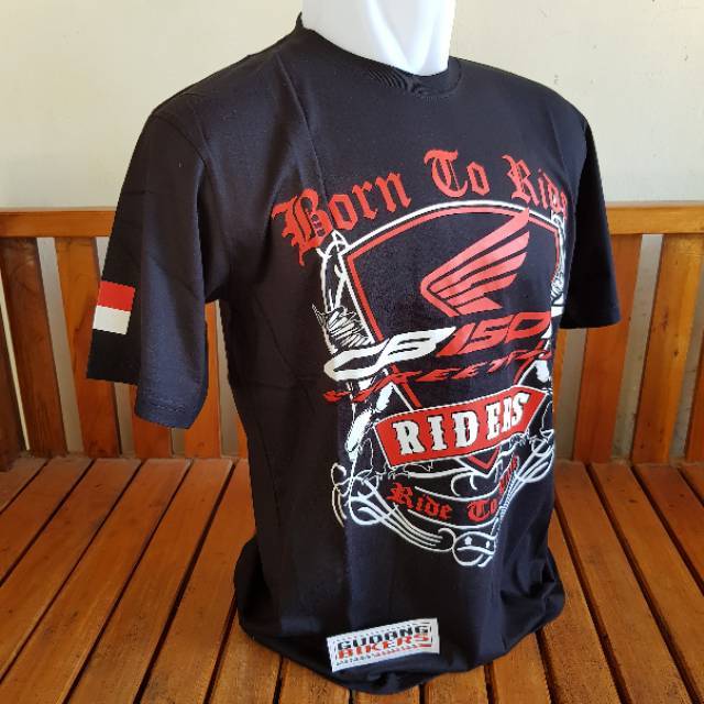 Kaos t-shirt honda cb150r born to ride streetfire motor bikers not hsfci asfi