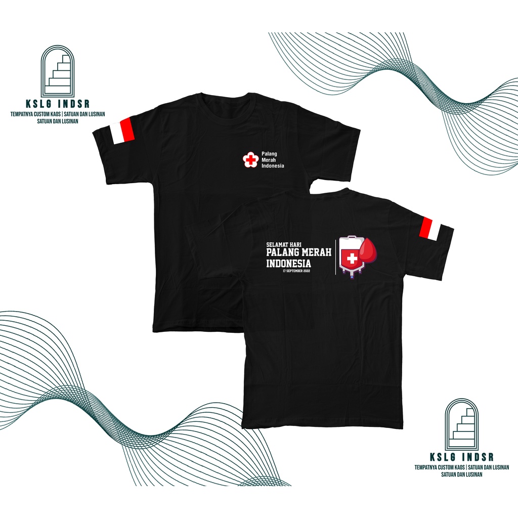 Kaos Hari Palang Merah Indonesia Dengan Donor Darah Kita Selamatkan Indonesia DB - Kaosilogis
