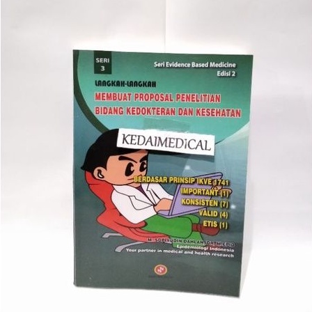 BUKU LANGKAH-LANGKAH MEMBUAT PROPOSAL PENELITIAN BIDANG KEDOKTERAN &amp; KESEHATAN EDISI 2 SOPIYUDIN