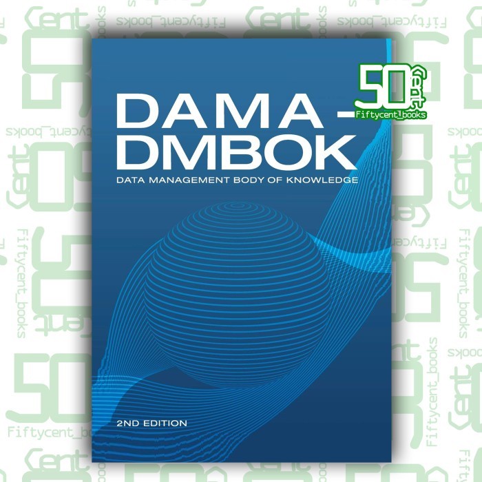 Jual DAMA-DMBOK: Data Management Body Of Knowledge (Buku Cetak ...