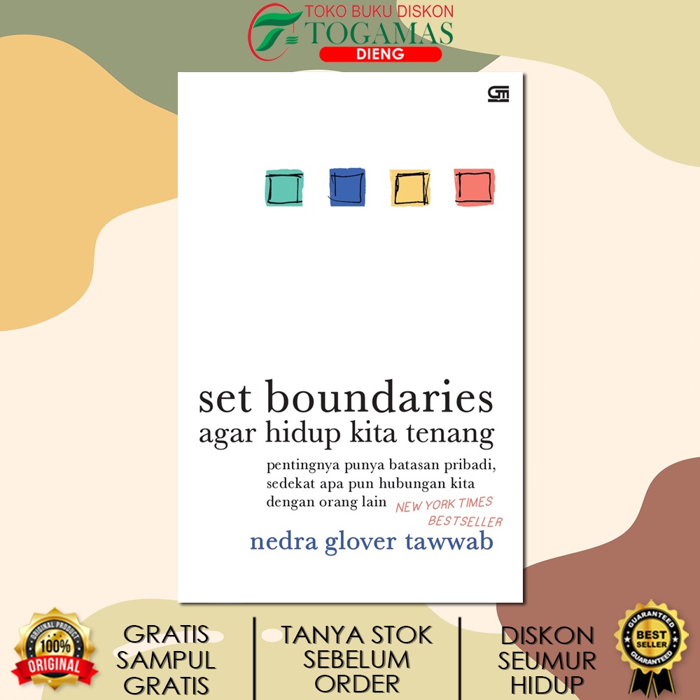 SET BOUNDARIES (AGAR HIDUP KITA TENANG) KARYA NEDRA GLOVER TAWWAB / GRAMEDIA PUSTAKA UTAMA