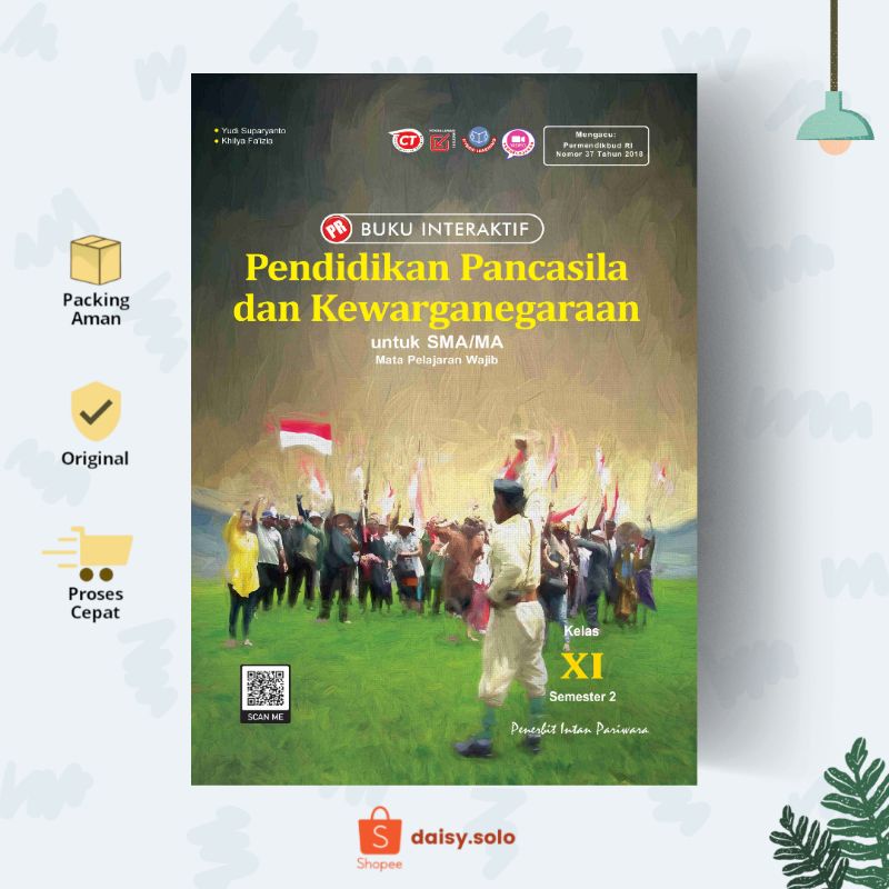INTAN PARIWARA LKS BUKU PR INTERAKTIF KELAS 11 PPKN SEMESTER 2 DAN 1 PENDIDIKAN PANCASILA DAN KEWARG