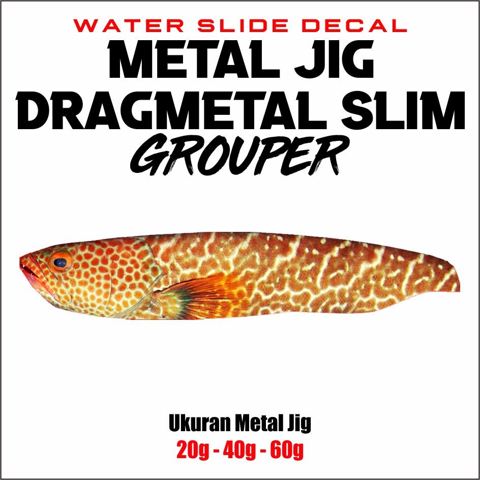 Dragmetal Long Grouper Water Slide Decal Metal Jig 50g 60g 80g