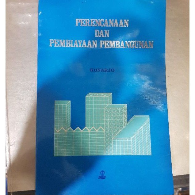 Perencanaan dan Pembiayaan Pembangunan - Kunarjo