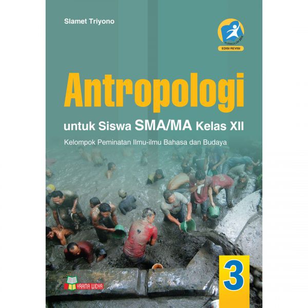 

BUKU ANTROPOLOGI KELAS 12 / ANTROPOLOGI SMA MA KELAS XII KELOMPOK PEMINATAN - BAHASA DAN BUDAYA
