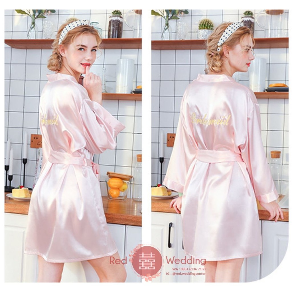[BRIDESMAID] Gaun Kimono Bridesmaid Pengantin Wedding Day Bahan Satin Bridal Morning Robe dengan Bordir Tulisan Bridesmaid