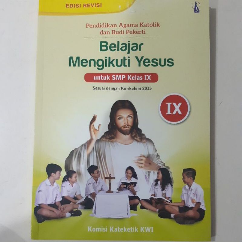 Buku Pelajaran Pendidikan Agama Katolik Dan Budi Pekerti Belajar Mengikuti Yesus Untuk Smp Kelas Ix Shopee Indonesia