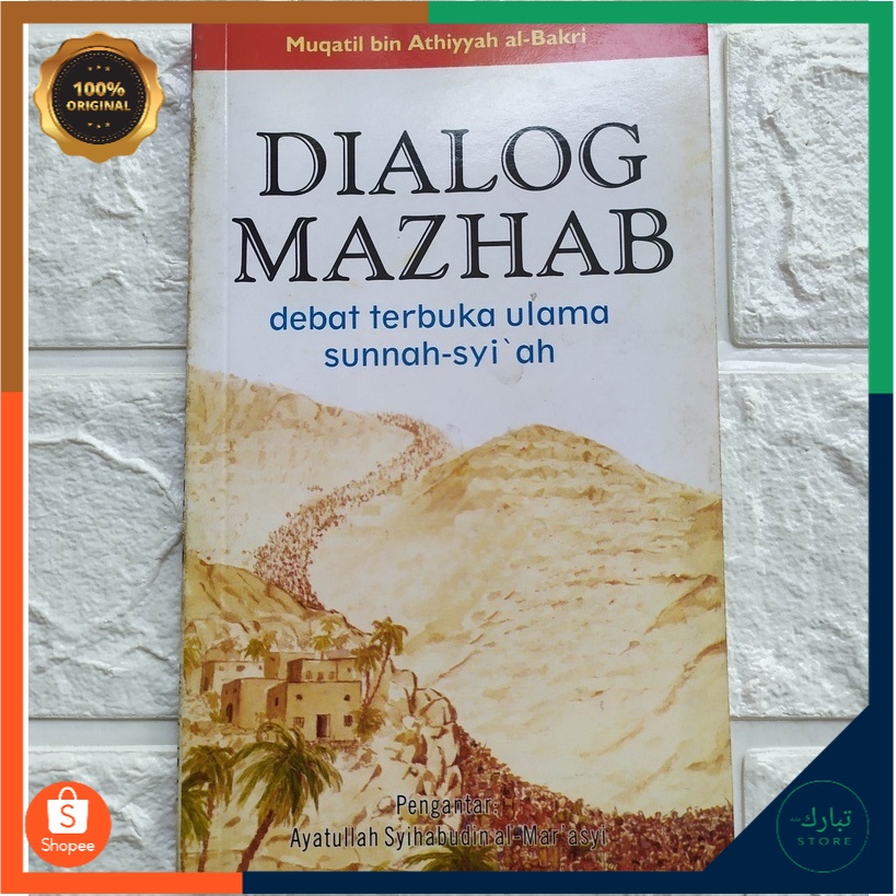 Dialog Mazhab Debat Terbuka Ulama Sunnah Syiah - Muqatil bin Athiyyah al Bakri - NUANSA