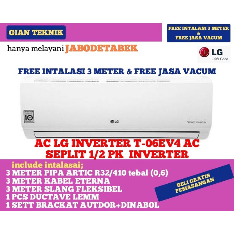 AC LG INVERTER T-06EV4 AC SEPLIT 1/2 PK INVERTER+PASANG&PAKET3 METER