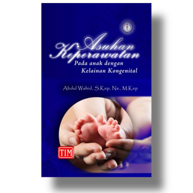 Jual BUKU ORI KEPERAWATAN : BUKU ASUHAN KEPERAWATAN ASKEP PADA ANAK ...