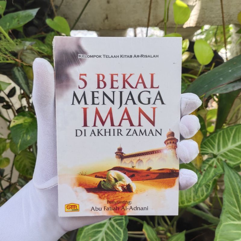 5 Bekal Menjaga Iman Di Akhir Zaman Pustaka Arafah Original