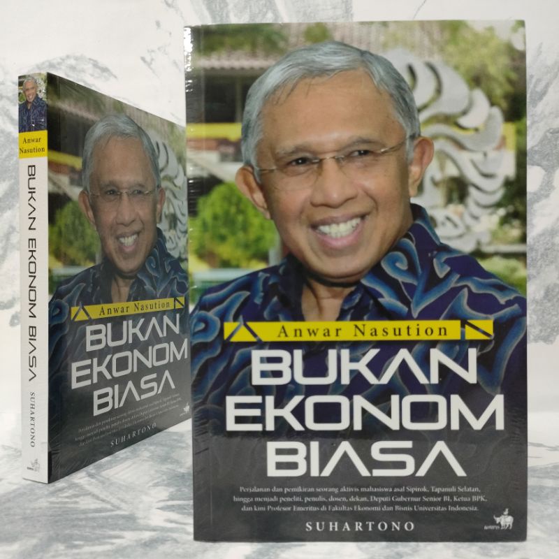 Buku Anwar Nasution Bukan Ekonom Biasa