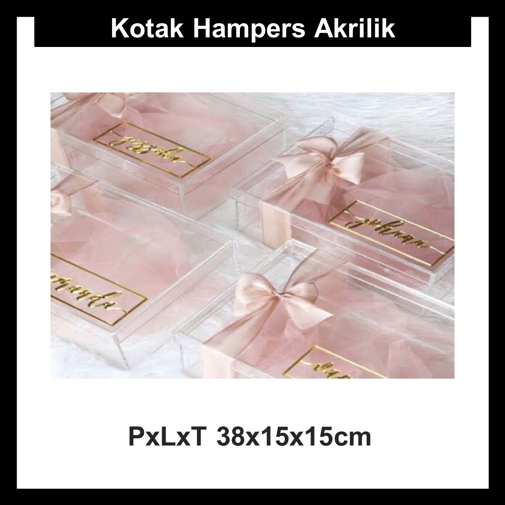 

Kotak Hampers Akrilik PxLxT 38x15x15cm
