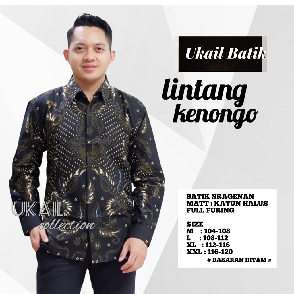 LINTANG KENONGO UKAIL KEMEJA BATIK SOLO PRIA LENGAN PANJANG LAPIS FURING ATASAN BATIK PREMIUM MODERN KATUN HALUS  ANDHARU KRESNA ANDHARA JAYANEGARA ASTAGUNA PAKU AJI MAHKOTA KUNING KANGEN KUNING GAUTAMA BULU SETA BIRU MAHKOTA MERAH FAWWAZ DWIPO PEKSI ORI