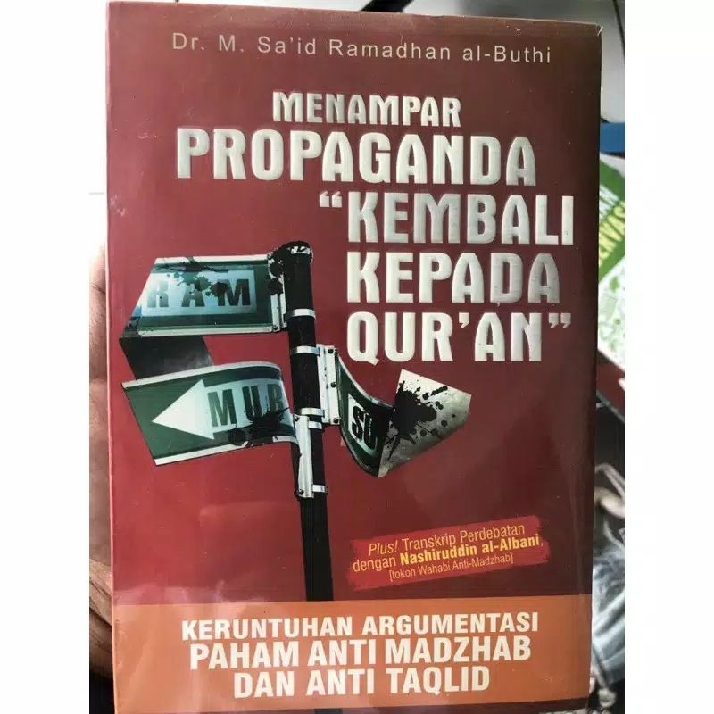 Menampar Propaganda "Kembali Kepada Qur'an" ~ Dr. M. Sa'id Ramadhan al-Buthi