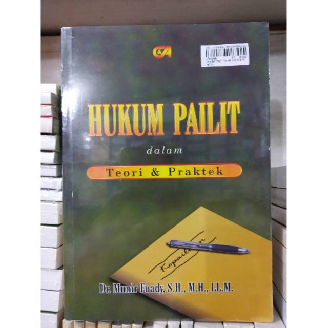 HUKUM PAILIT DALAM TEORI & PRAKTEK