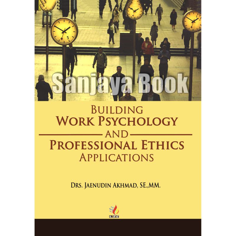 

building work psychology and professional ethics applications by Drs. Jaenudin akhmad