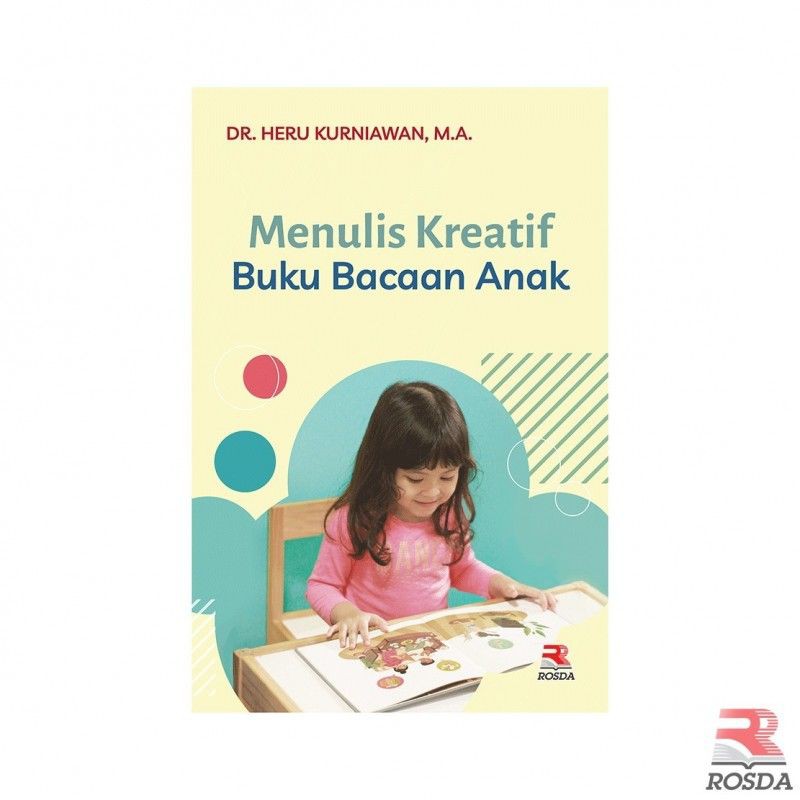 BUKU ORIGINAL Menulis Kreatif Buku Bacaan Anak . Rosda