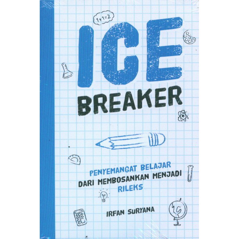 

ICE BREAKER: Penyemangat Belajar Dari Membosankan Menjadi Rileks