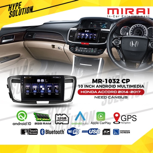 MIRAI MR-1032 CP Headunit android 10 inch Honda Accord 2014-2017