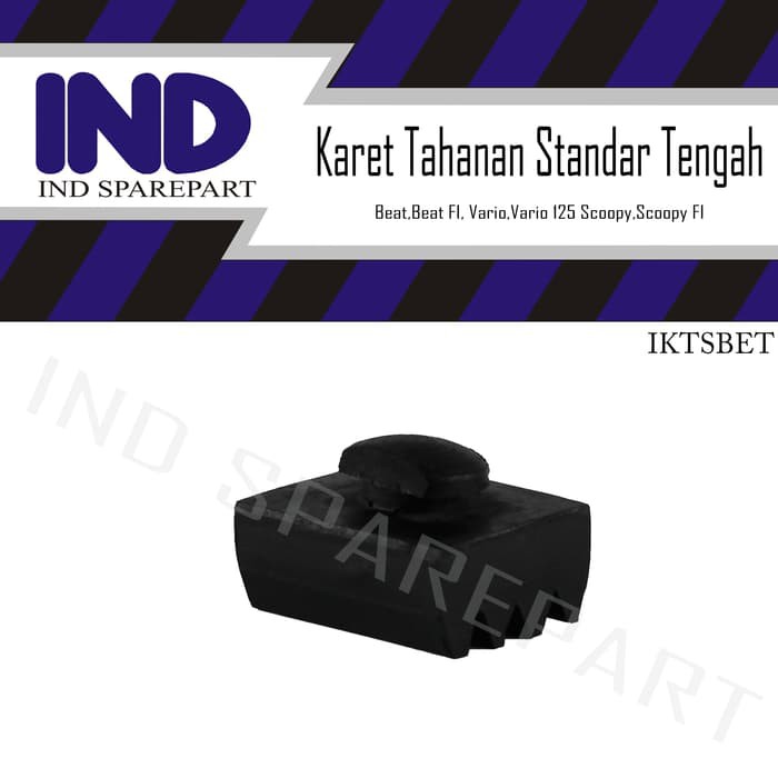 IND Onderdil Karet Tahanan-Ganjel Standar Tengah Beat/Vario 125/Scoopy FI/Beat FI