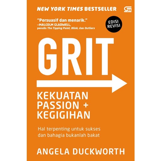 GRIT : KEKUATAN PASSION + KEGIGIHAN