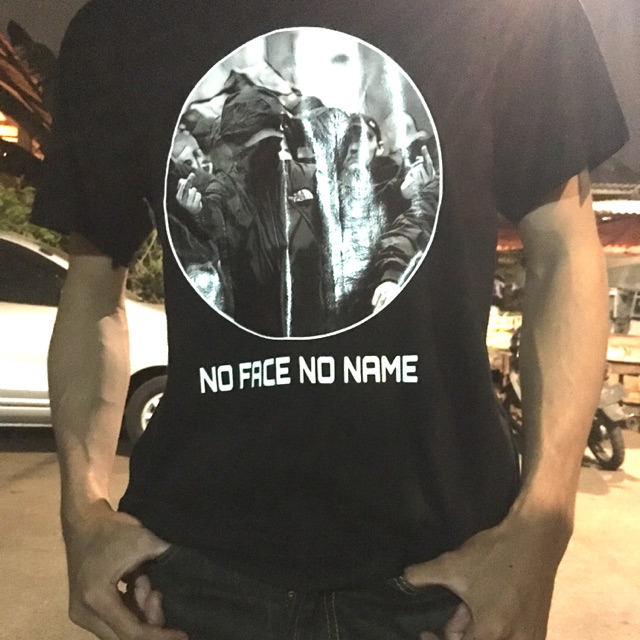 

No face no name
