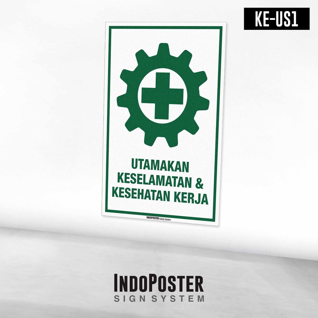 

Stiker K3 Safety Utamakan Keselamatan Dan Kesehatan Kerja