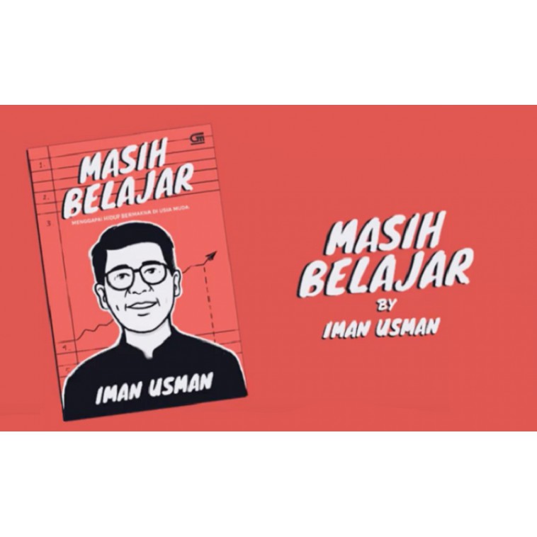 Masih Belajar: Iman Usman dan Kisah Hidupnya by Iman Usman