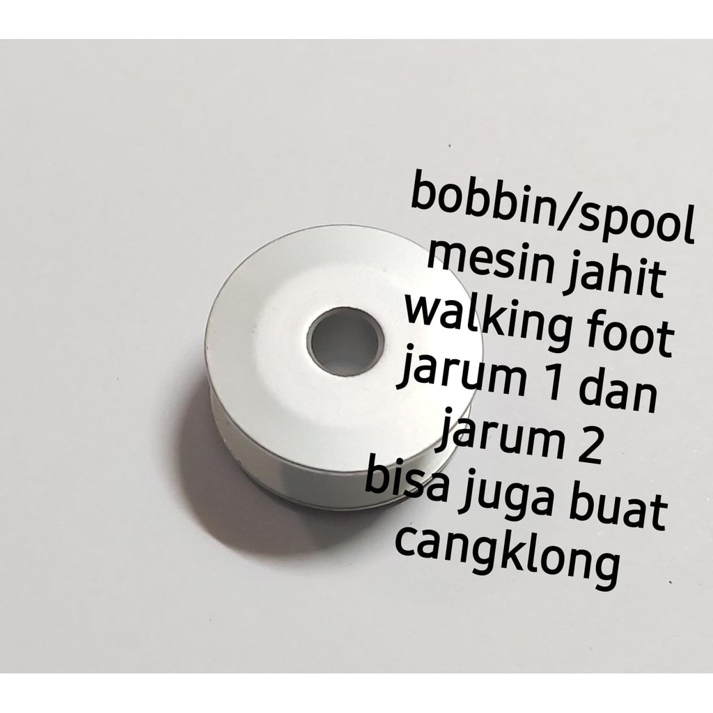 bobbin - spul - spool mesin jahit industri model walking foot