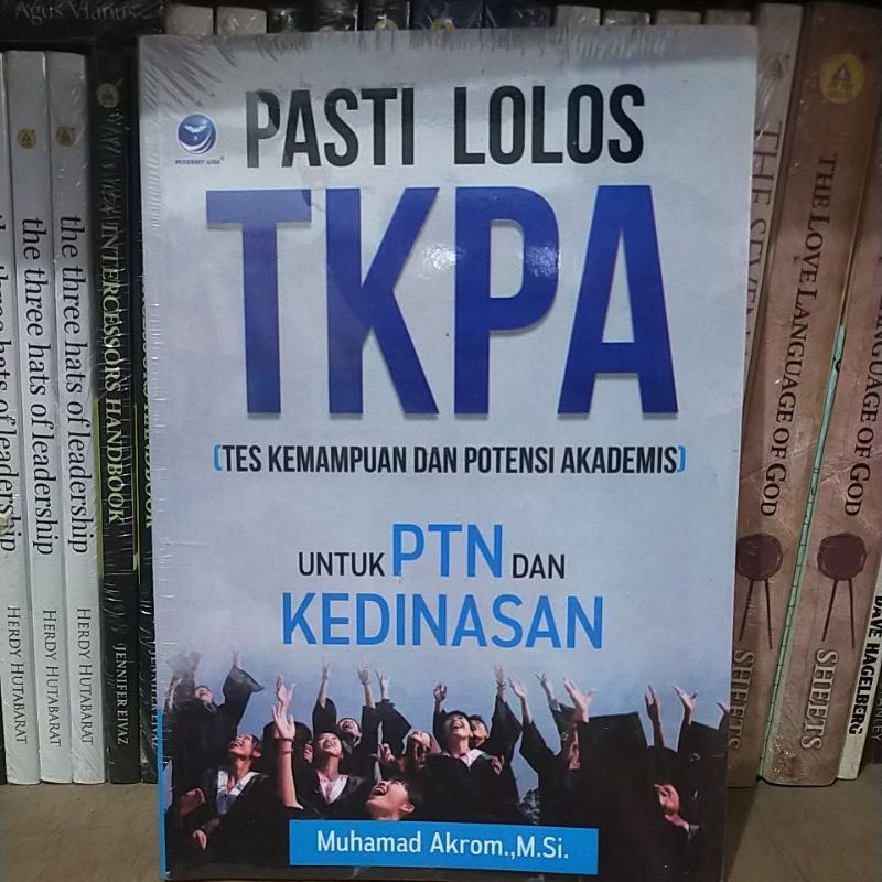 

Pasti Lolos TKPA ( Tes Kemampuan Dan Potensi Akademis) Untuk PTN Dan Kedinasan
