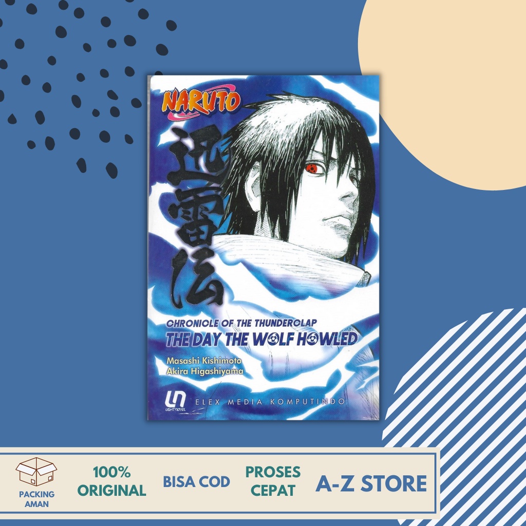 AZ - Light Novel Naruto: Chronicle of The Tunderclap - The Day The Wolf Howled