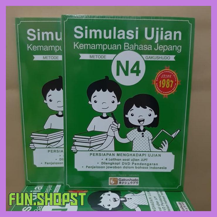 SIMULASI UJIAN KEMAMPUAN BAHASA JEPANG N4 GAKUSHUDO