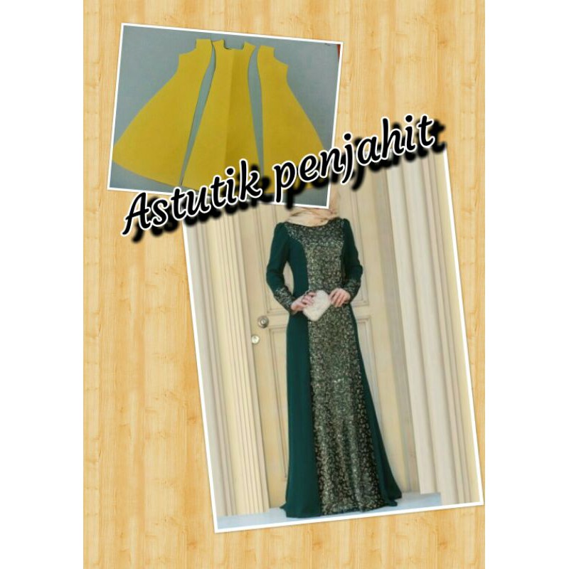 POLA GAMIS/POLA JIPLAK GAMIS/POLA INSTAN GAMIS/MODERN/TERBARU/ALINE/LINGKARAN/MURAH