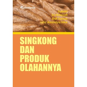 Buku Singkong dan Produk Olahannya - Subeki