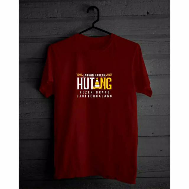 KAOS DISTRO JANGAN KARENA HUTANG / KAOS