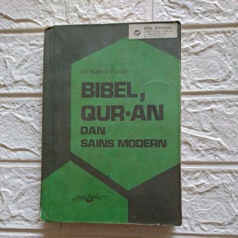 Bibel Qur'an Dan Sains Modern - Dr. Maurice Bucaille