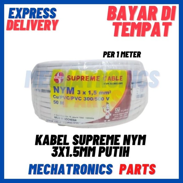 [DEV-9323] KABEL SUPREME NYM 3X1.5MM PUTIH 1METER